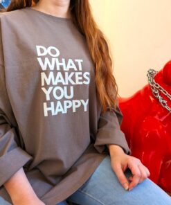 Moselzeug Do what nakes you happy Shirt