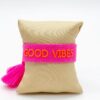 Good vibes Statement Armband in pink