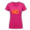 hirt zu Vino sag ich nie no in pink mit leuchtend oranger Schrift
