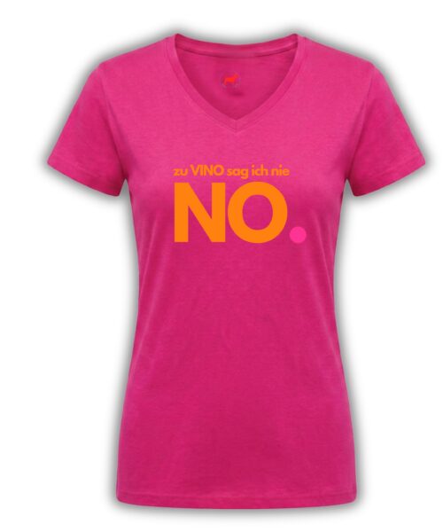 hirt zu Vino sag ich nie no in pink mit leuchtend oranger Schrift
