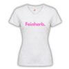 T-Shirt Feinherb neon pink | Moselzeug 4 Feinherb Damen Shirt von Moselzeug in weiß mit neon Aufdruck